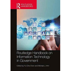 Routledge Handbook on Information Technology in Government