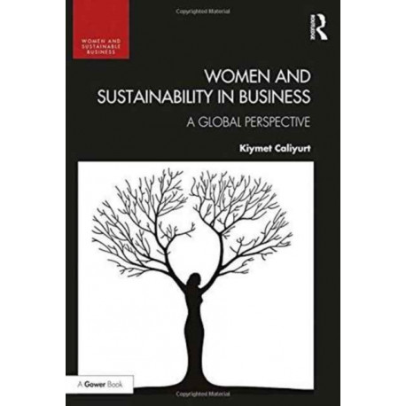 Women and Sustainability in Business: A Global Perspective