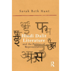 Hindi Dalit Literature and the Politics of Representation