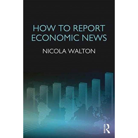How to Report Economic News