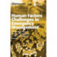 Human Factors Challenges in Emergency Management: Enhancing Individual and Team Performance in Fire and Emergency Services