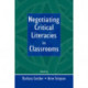 Negotiating Critical Literacies in Classrooms