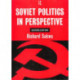 Soviet Politics: In Perspective
