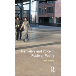 Narrative and Voice in Postwar Poetry