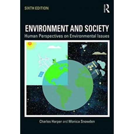 Environment and Society: Human Perspectives on Environmental Issues
