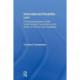 International Disability Law: A Practical Approach to the United Nations Convention on the Rights of Persons with Disabilities