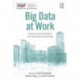 Big Data at Work: The Data Science Revolution and Organizational Psychology