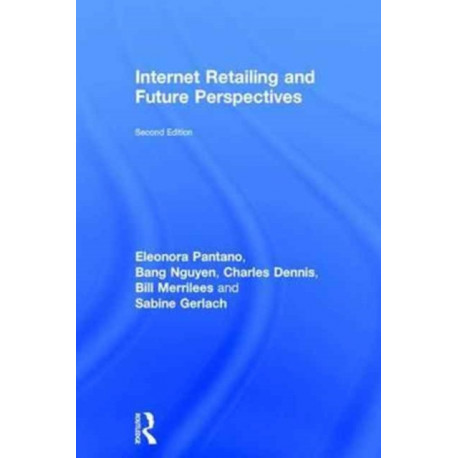 Internet Retailing and Future Perspectives