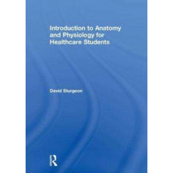 Introduction to Anatomy and Physiology for Healthcare Students