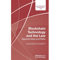 Blockchain Technology and the Law: Opportunities and Risks