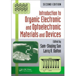 Introduction to Organic Electronic and Optoelectronic Materials and Devices