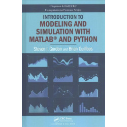 Introduction to Modeling and Simulation with MATLAB® and Python