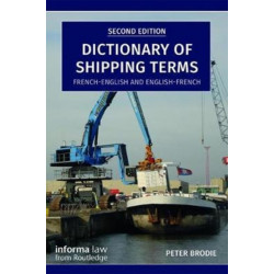 Dictionary of Shipping Terms: French-English and English-French