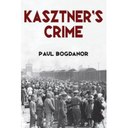 Kasztner's Crime