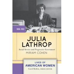 Julia Lathrop: Social Service and Progressive Government