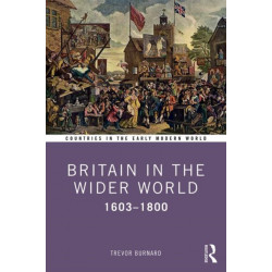 Britain in the Wider World: 1603–1800