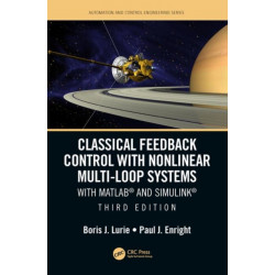Classical Feedback Control with Nonlinear Multi-Loop Systems: With MATLAB® and Simulink®, Third Edition