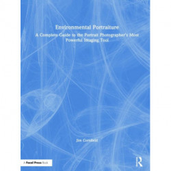 Environmental Portraiture: A Complete Guide to the Portrait Photographer’s Most Powerful Imaging Tool