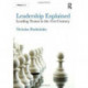 Leadership Explained: Leading Teams in the 21st Century