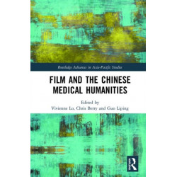 Film and the Chinese Medical Humanities