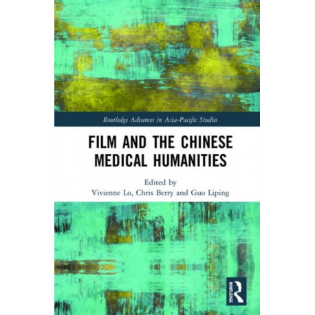Film and the Chinese Medical Humanities