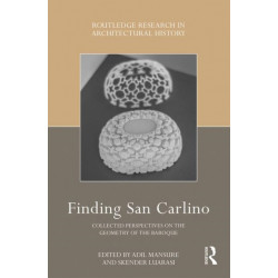 Finding San Carlino: Collected Perspectives on the Geometry of the Baroque