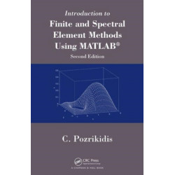 Introduction to Finite and Spectral Element Methods Using MATLAB