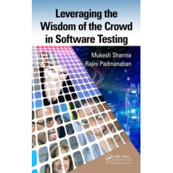 Leveraging the Wisdom of the Crowd in Software Testing