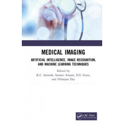 Medical Imaging: Artificial Intelligence, Image Recognition, and Machine Learning Techniques