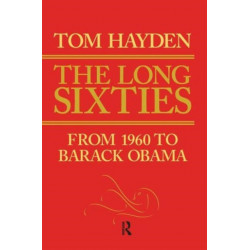 Long Sixties: From 1960 to Barack Obama