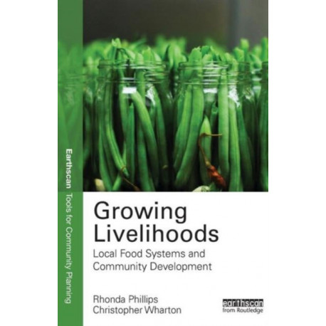 Growing Livelihoods: Local Food Systems and Community Development