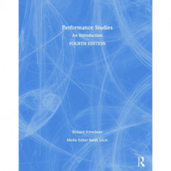 Performance Studies: An Introduction