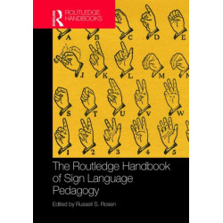 The Routledge Handbook of Sign Language Pedagogy