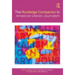 The Routledge Companion to American Literary Journalism