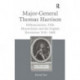 Major-General Thomas Harrison: Millenarianism, Fifth Monarchism and the English Revolution 1616-1660