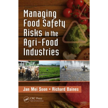 Managing Food Safety Risks in the Agri-Food Industries