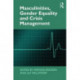 Masculinities, Gender Equality and Crisis Management