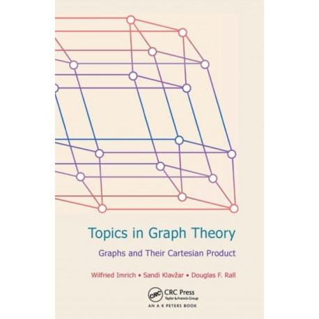 Topics in Graph Theory: Graphs and Their Cartesian Product