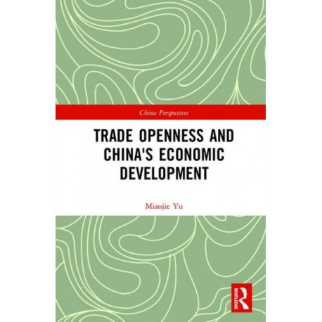 Trade Openness and China's Economic Development