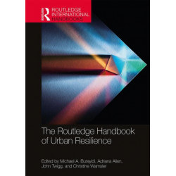 The Routledge Handbook of Urban Resilience