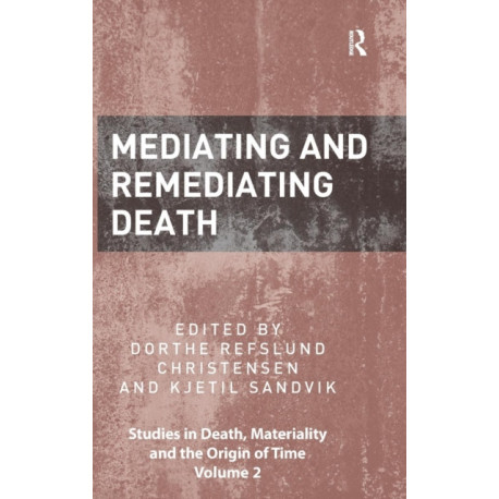 Mediating and Remediating Death