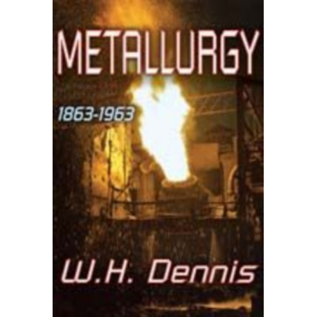 Metallurgy: 1863-1963