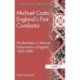 Michael Costa: England's First Conductor: The Revolution in Musical Performance in England, 1830-1880