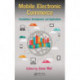 Mobile Electronic Commerce: Foundations, Development, and Applications