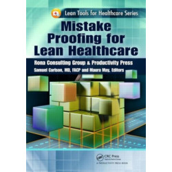 Mistake Proofing for Lean Healthcare