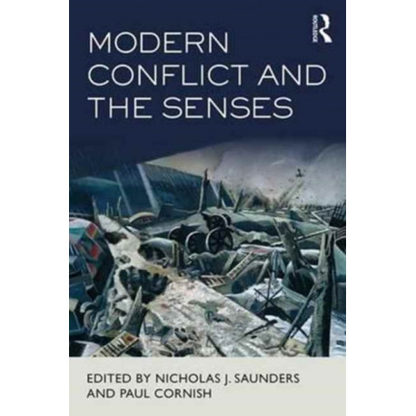 Modern Conflict and the Senses