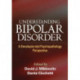 Understanding Bipolar Disorder: A Developmental Psychopathology Perspective