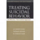 Treating Suicidal Behavior: An Effective, Time-Limited Approach