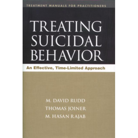 Treating Suicidal Behavior: An Effective, Time-Limited Approach