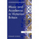 Music and Academia in Victorian Britain